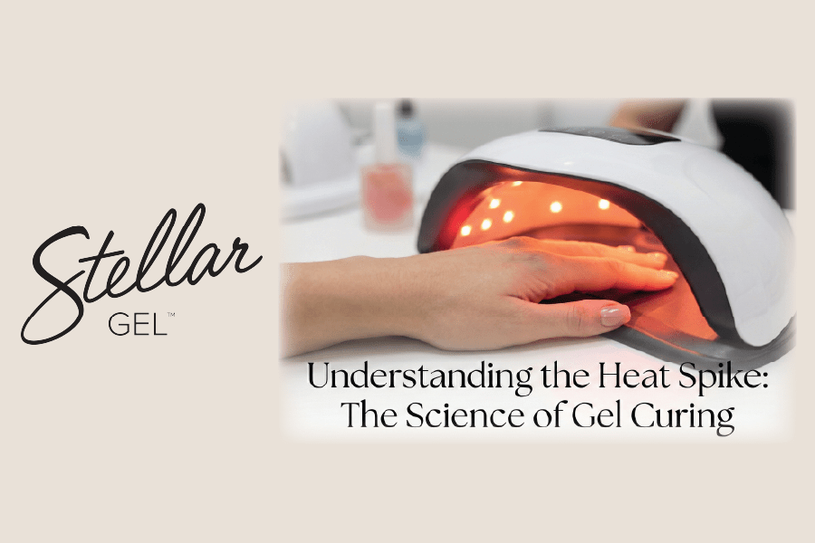 "My Nails Are On Fire!": The Science of Heat Spikes (and How to Stop Them) - Stellar Gel™